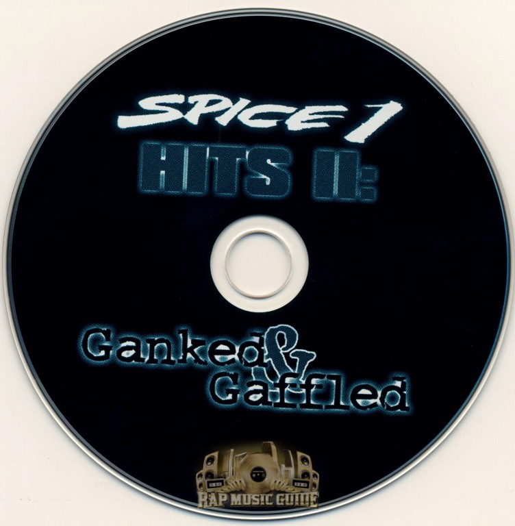 Spice 1 Hits II Ganked & Gaffled CD Rap Music Guide